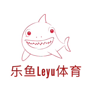 乐鱼体育 Leyu Sports